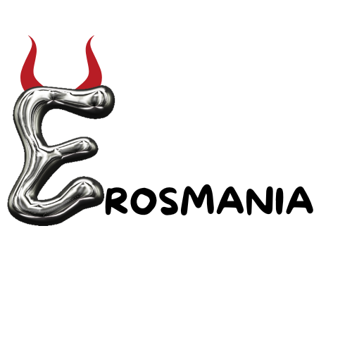 EROSMANIA
